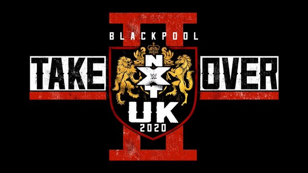 Recap And Review Of NXT UK Takeover Blackpool II